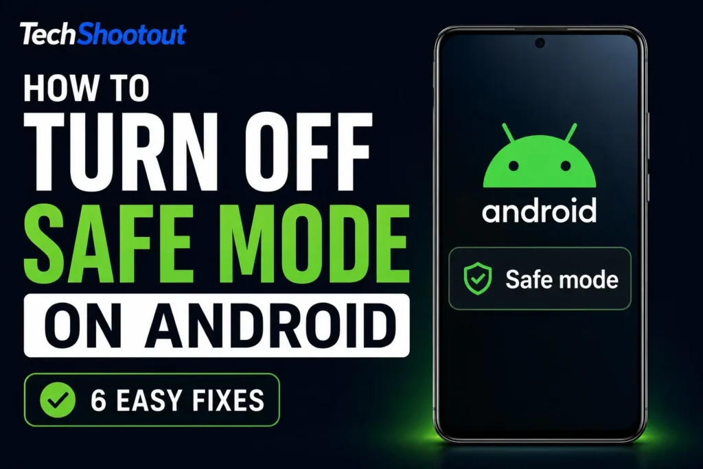 Android phone in Safe Mode with troubleshooting icons illustrating how to turn off Safe Mode on Android using six proven methods.